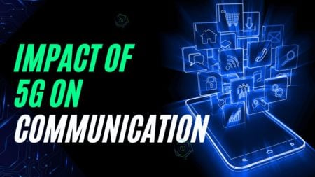 Impact of 5G on Communication