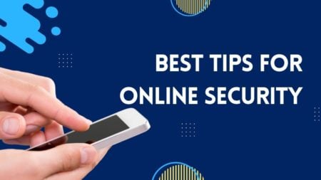 Best Tips for Online Security