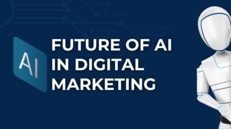 Future of AI in Digital Marketing