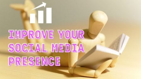 Improve Your Social Media Presence