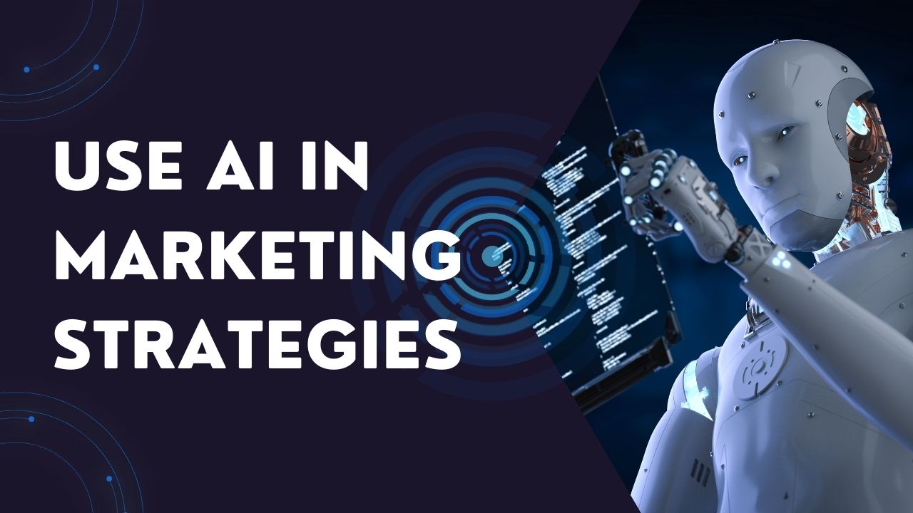 How to Use AI in Marketing Strategies: 2024 Best Practices